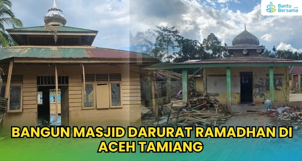 Bangun Masjid Darurat Ramadhan Di Aceh Tamiang