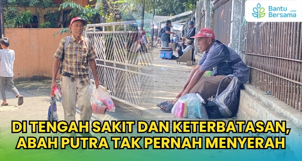 Di Tengah Sakit Dan Keterbatasan, Abah Putra Tak Pernah Menyerah