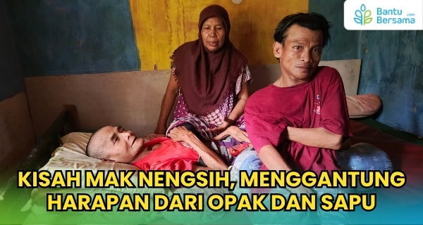 Kisah Mak Nengsih Menggantung Harapan Dari Opak Dan Sapu