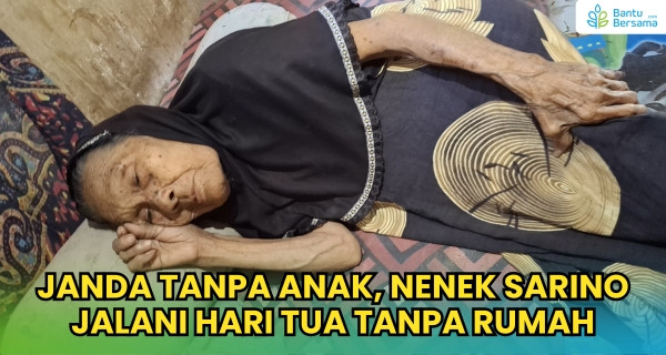 Tega, Di Usia Tua Renta, Nenek Sarino Diusir Dari Rumahnya