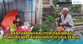 Bantu Mbah Kaliyem Dan Mbah Ponijah Bertahan Hidup Di Usia Senja
