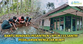 Bantu Renovasi Pesantren Untuk 135 Santri Pedalaman Mengejar Mimpi