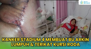 Kanker Stadium 4 Membuat Bu Arkin Lumpuh & Terikat Kursi Roda