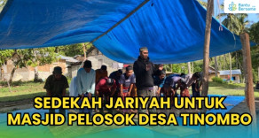Sedekah Jariyah Untuk Masjid Pelosok Desa Dusunan Barat Kecamatan Tinombo